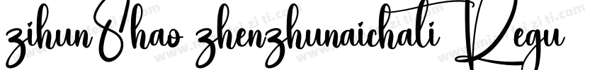 zihun8hao zhenzhunaichati Regular 常字体转换